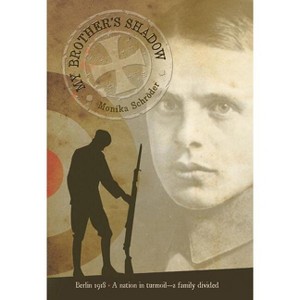 My Brother's Shadow - by  Monika Schroder (Hardcover) - 1 of 1