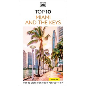 DK Top 10 Miami and the Keys - (Pocket Travel Guide) by  Dk Travel (Paperback) - 1 of 1