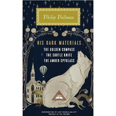 His Dark Materials - (Everyman's Library Contemporary Classics) by  Philip Pullman (Hardcover)