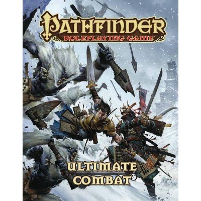 Pathfinder Roleplaying Game: Ultimate Combat - by  Jason Bulmahn (Paperback)