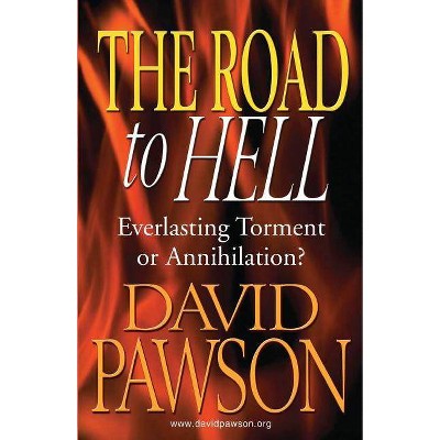 The Road to Hell - by  David Pawson (Paperback)