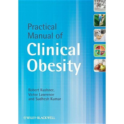 Practical Manual of Clinical O - by  Kushner (Paperback)