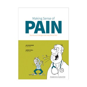 Making Sense of Pain: Stories and Analogies that Help Define Pain - 1 of 2