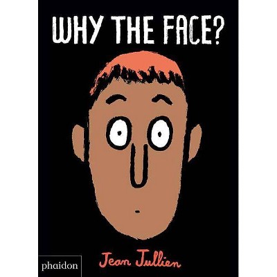 Why the Face? - (Board Book)