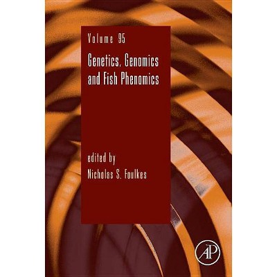 Genetics, Genomics and Fish Phenomics, 95 - (Advances in Genetics) (Hardcover)