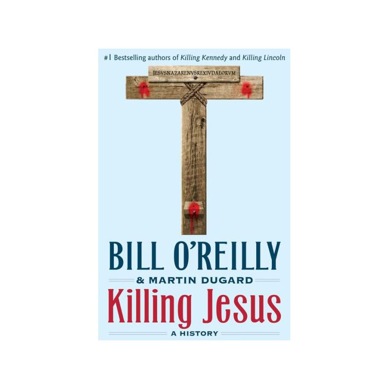 Killing Jesus (Hardcover) Bill O'Reilly, 1 of 2