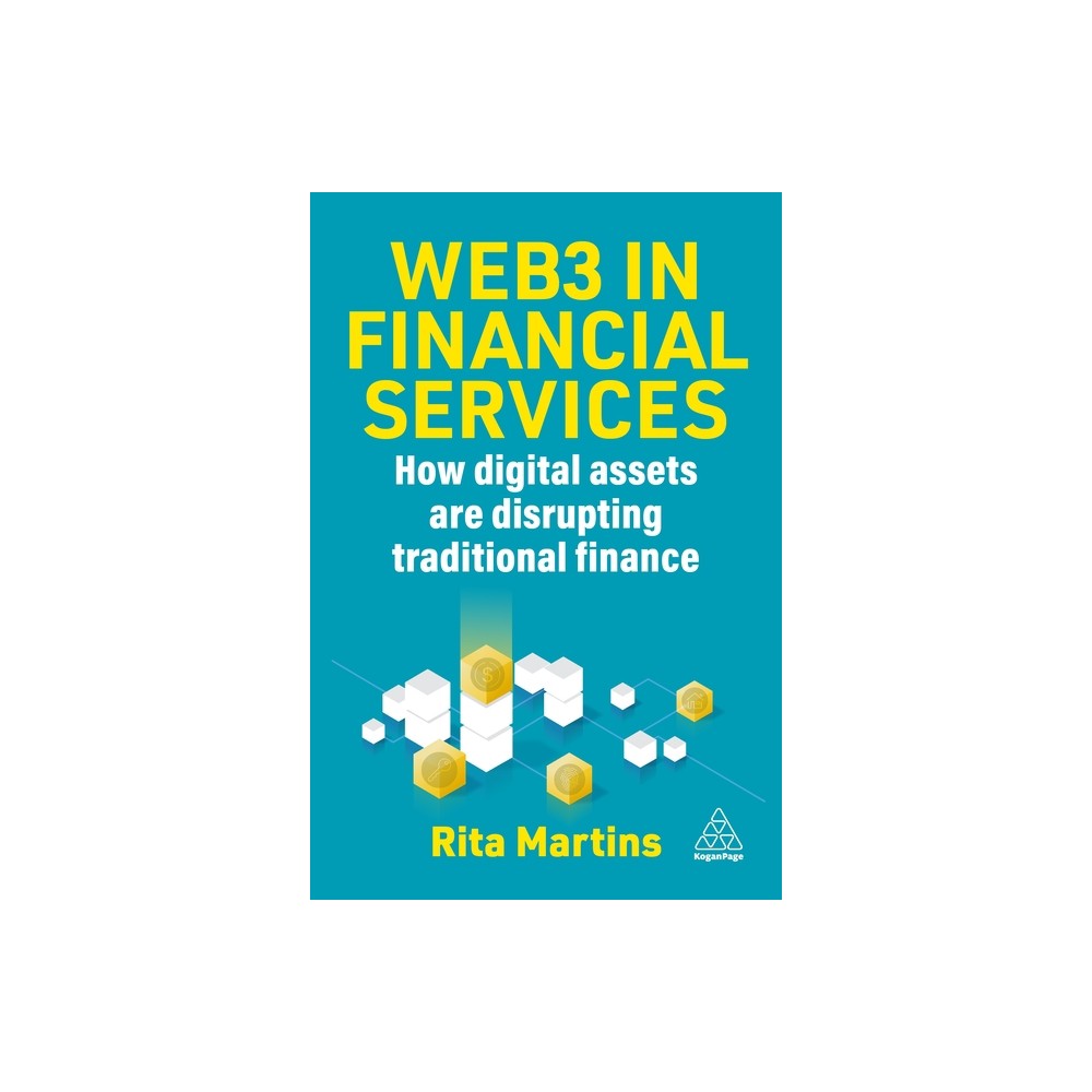 Web3 in Financial Services - by Rita Martins (Paperback)