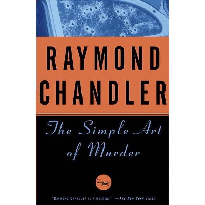 The Simple Art of Murder - (Vintage Crime/Black Lizard) by  Raymond Chandler (Paperback)