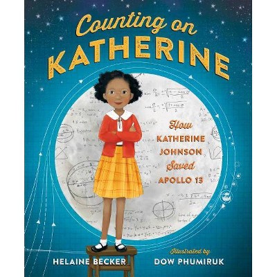 Counting on Katherine - by Helaine Becker (Hardcover)