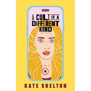 A Cult of a Different Kind - by  Kate Shelton (Paperback) - 1 of 1