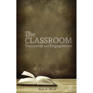 The Classroom - by  A Block (Paperback) - 1 of 1