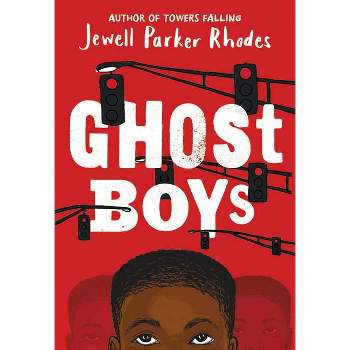 Ghost Boys - by Jewell Parker Rhodes