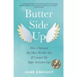 Butter-Side Up - by  Jane Enright (Paperback)