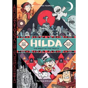 Hilda: Night of the Trolls - (Hildafolk) by  Luke Pearson (Hardcover)