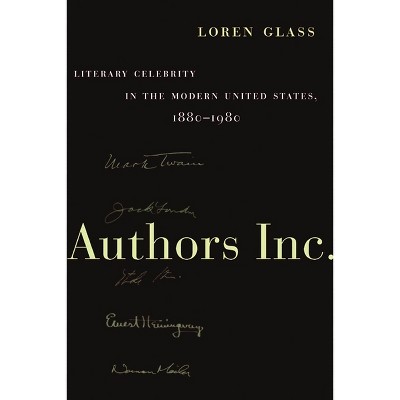 Authors Inc. - by  Loren Glass (Paperback)