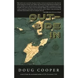 Outside in - by  Doug Cooper (Paperback)