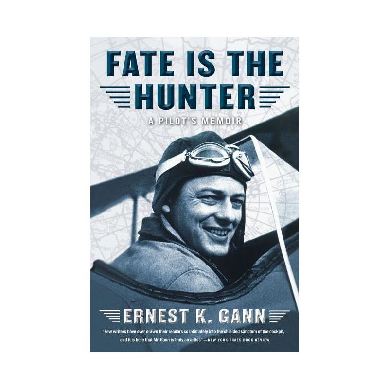 Fate Is the Hunter - by  Ernest K Gann (Paperback), 1 of 2