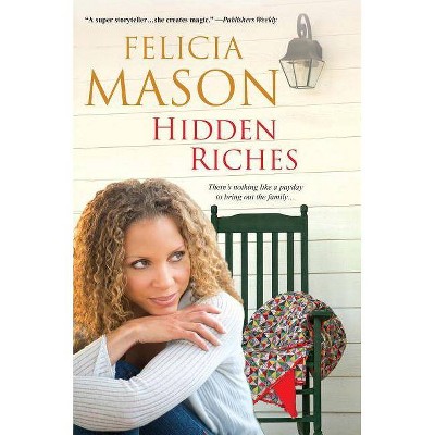 Hidden Riches - by  Felicia Mason (Paperback)
