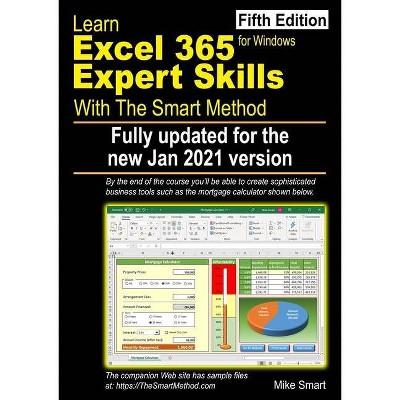 Learn Excel 365 Expert Skills with The Smart Method - 5th Edition by  Mike Smart (Paperback)