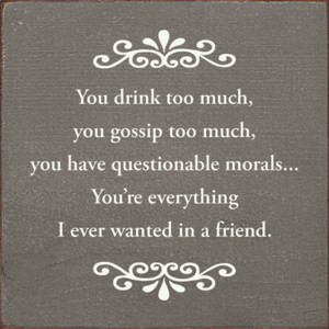 Slickblue Humorous Friend Quote Sign, 7x7 Rustic Wood Plaque with Hanging and Shelf Options, Multiple Colors - 1 of 3