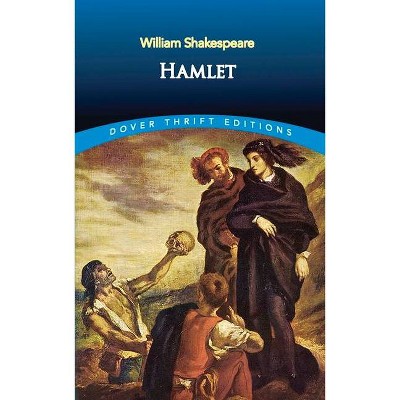 Hamlet - (Dover Thrift Editions) by  William Shakespeare (Paperback)