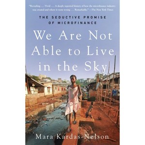We Are Not Able to Live in the Sky - by  Mara Kardas-Nelson (Paperback) - 1 of 1