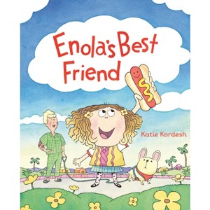 Enola's Best Friend - by  Katie Kordesh (Hardcover) - 1 of 1