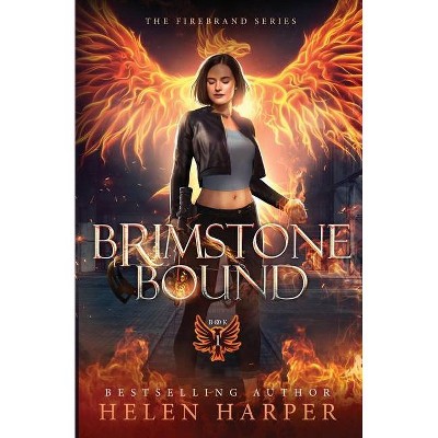 Brimstone Bound - by  Helen Harper (Paperback)