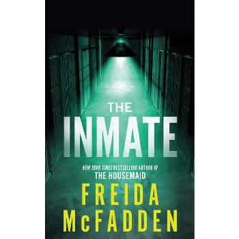 The Inmate - by  Freida McFadden (Paperback)