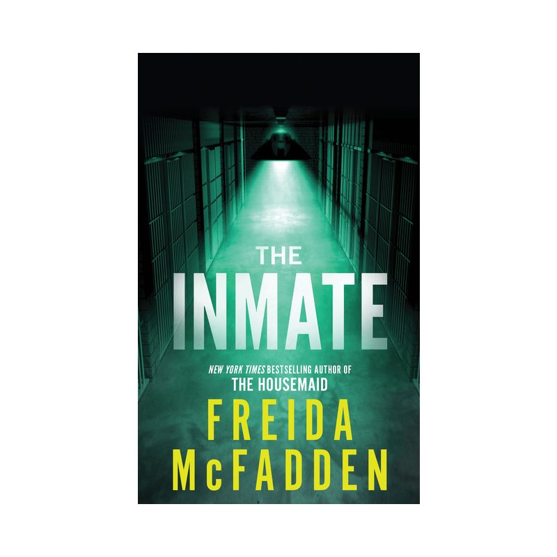 The Inmate - by  Freida McFadden (Paperback), 1 of 2