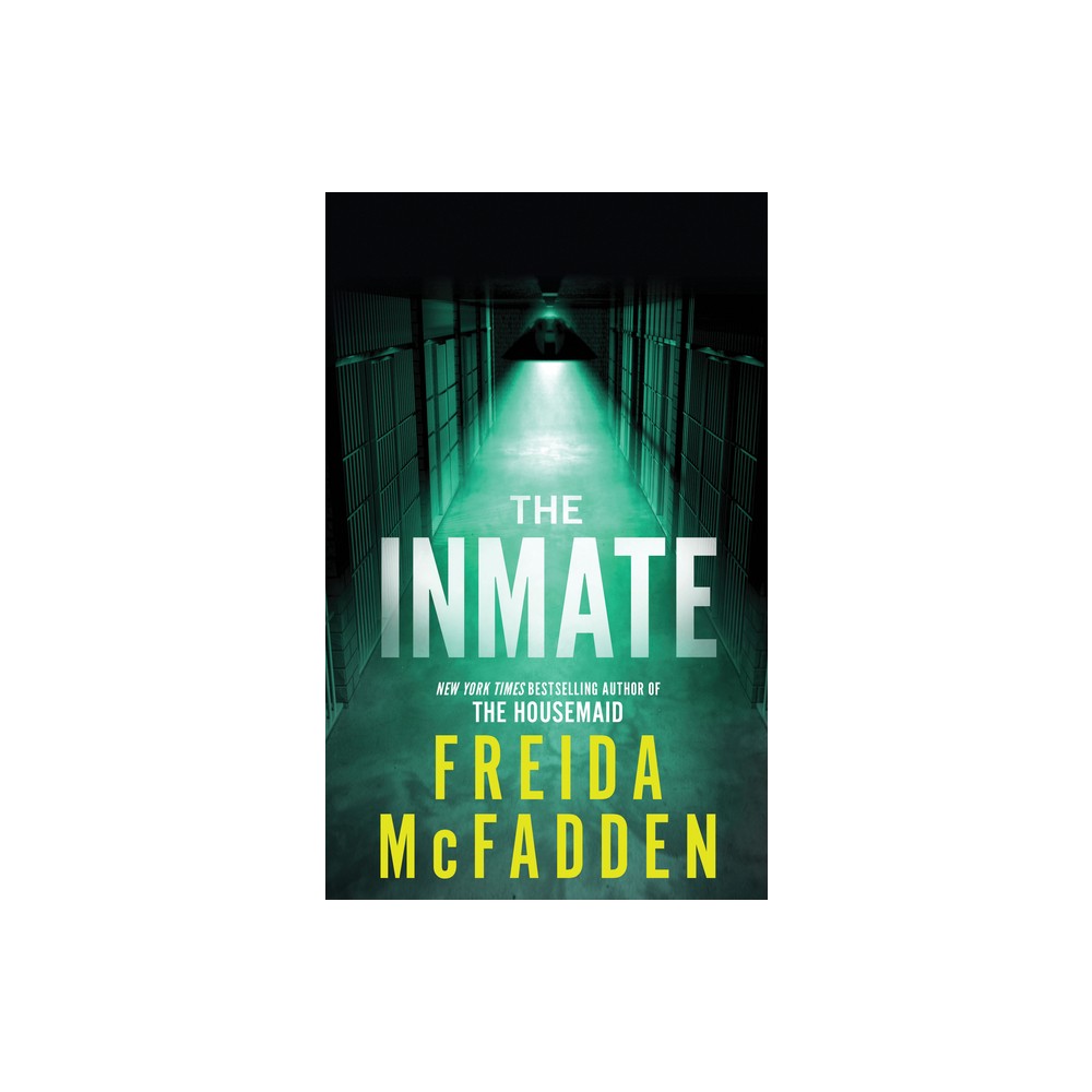 The Inmate - by Freida McFadden (Paperback)