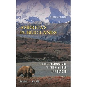 America's Public Lands - 2nd Edition by  Randall K Wilson (Paperback) - 1 of 1