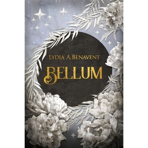 Bellum - by  Lydia Benavent (Paperback) - 1 of 1