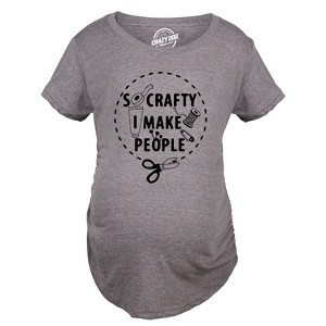 So Crafty I Make People Maternity Shirt Funny Cute Artsy Joke Pregnancy Tee For Ladies - Crazy Dog Maternity T Shirt - 1 of 4