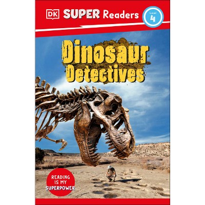 DK Super Readers Level 4 Dinosaur Detectives