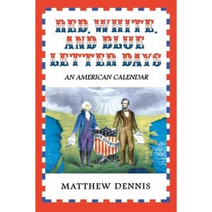 Red, White, and Blue Letter Days - by  Matthew Dennis (Paperback) - 1 of 1