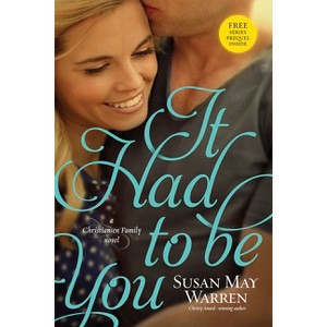 It Had to Be You - (Christiansen Family) by  Susan May Warren (Paperback) - 1 of 1