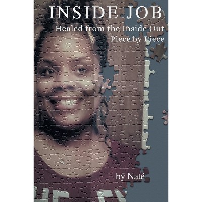 Inside Job - by  Nate' (Paperback)