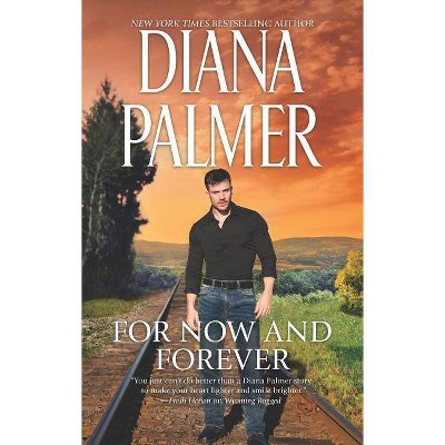 For Now and Forever -  Original by Diana Palmer (Paperback)