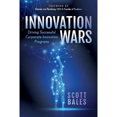 Innovation Wars - by  Scott Bales (Paperback)