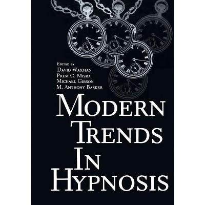 Modern Trends in Hypnosis - by  David Waxman (Paperback)