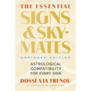 The Essential Signs & Skymates (Abridged Edition) - by  Dossé-Via Trenou (Paperback) - 1 of 1