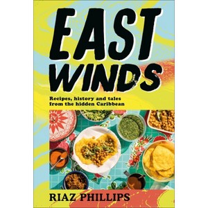 East Winds - by  Riaz Phillips (Hardcover) - 1 of 1