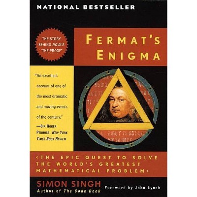 Fermat's Enigma - by  Simon Singh (Paperback)