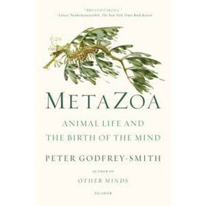 Metazoa - by  Peter Godfrey-Smith (Paperback) - 1 of 1