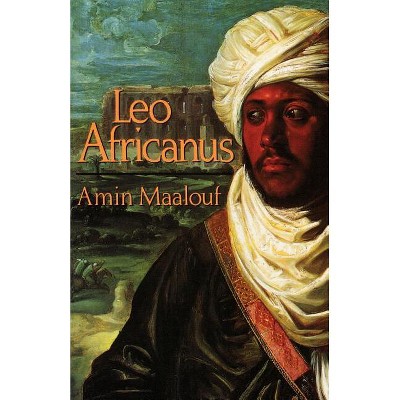 Leo Africanus - by  Amin Maalouf (Paperback)