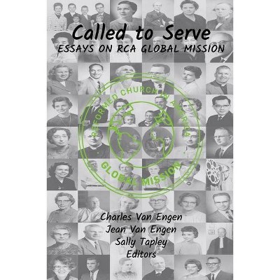 Called to Serve - by  Sally Tapley & Charles E Van Engen (Paperback)