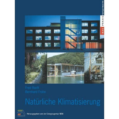 Natürliche Klimatisierung - (Baupraxis) by  Fred Ranft & Bernhard Frohn (Paperback)