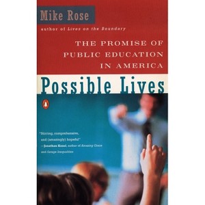 The Promise of Public Education in America - 544th Edition by  Mike Rose (Paperback) - 1 of 1