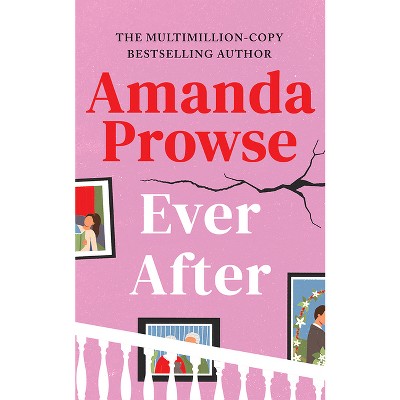Ever After - by  Amanda Prowse (Paperback)
